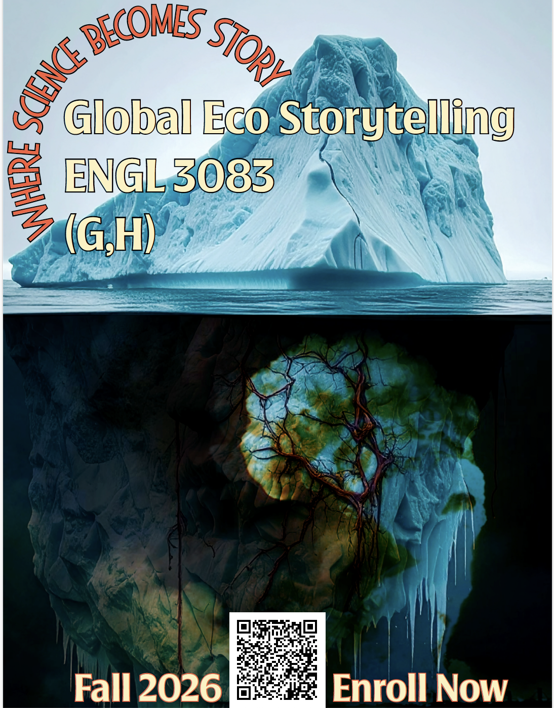Poster for ENGL 3083 Global Eco Storytelling showing an iceberg above and below water, Fall 2026.