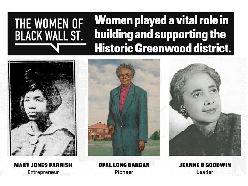 Three women from Black Wall Street. Text on the photo from left: Mary Jones Parrish, entrepreneur; Opal Long Dragan, pioneer; Jeanne B. Goodwin, leader. Title reads 'THE WOMEN OF BLACK WALL ST.